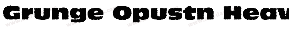 Grunge Opustn Heavy字体转换